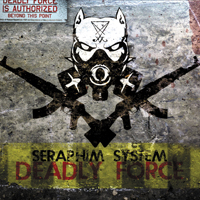 Seraphim System - Deadly Force