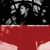 Commons, Jamie N - Rumble And Sway EP