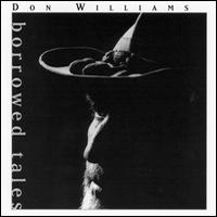 Don Williams - Borrowed Tales