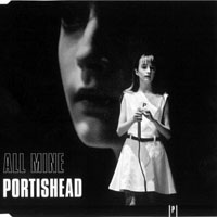 Portishead - All Mine (Single)