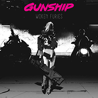 Gunship - Woken Furies