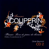 Baumont, Olivier - Francois Couperin - Integrale Des Livres De Pieces De Clavecin (CD 02: Premier Livre, Ordres 2, conclusion & 3)