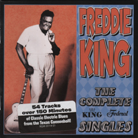 Freddie King - Complete King Federal Singles (Limited Edition, CD 1)