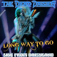 Dead Daisies - Long Way to Go (Live from Daisyland)