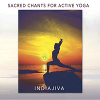 IndiaJiva - Sacred Chants For Active Yoga