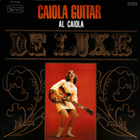 Al Caiola - Caiola Guitar Deluxe (LP)