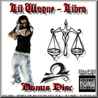 Lil Wayne - Libra (Bonus CD)