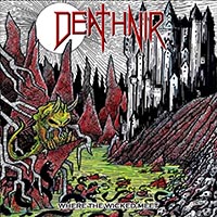 Deathnir - Where The Wicked Meet