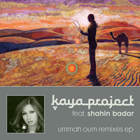 Kaya Project - Ummah Oum (Remixes) [EP]