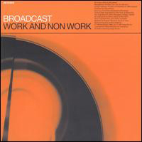 Broadcast (GBR) - Work & Non-Work