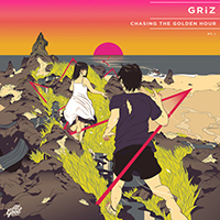 GRiZ - Chasing The Golden Hour, part 1 (mixtape)