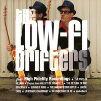Low-Fi Drifters - High Fidelity Recordings