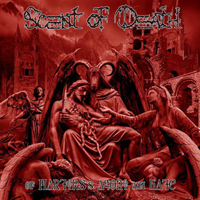 Scent Of Death - Of Martyrs's Agony And Hate