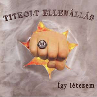 Titkolt Ellenallas - Igy Letezem