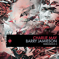 Charlie May - Homecoming (Part 1) (feat. Barry Jamieson) (EP)