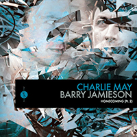 Charlie May - Homecoming (Part 2) (feat. Barry Jamieson) (EP)