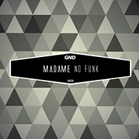 Madame - No Funk (Single)