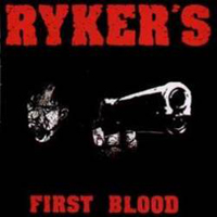 Ryker's - First Blood