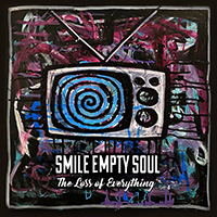 Smile Empty Soul - The Loss Of Everything (EP)