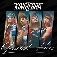 King Zebra - Greatest Hits