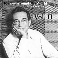 Cortazar, Ernesto - Journey Around The World, Vol. II