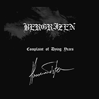 Bergrizen - Complaint of Dying Years (split)