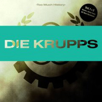 Die Krupps - Too Much History CD2: The Metal Years