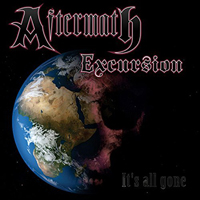 Aftermath Excursion - It's All Gone