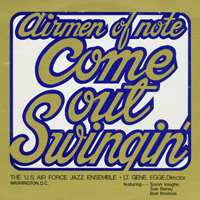 Airmen Of Note - Come Out Swingin'
