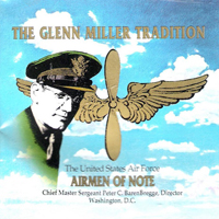 Airmen Of Note - The Glenn Miller Tradition