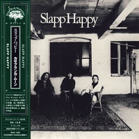 Slapp Happy - Slapp Happy (Japan Edition 2005)