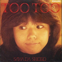 Sawada, Shoko - Too Too