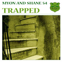 Myon & Shane 54 - Trapped (Remixes) [EP]
