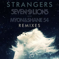 Myon & Shane 54 - Strangers (Remixes) [Single]
