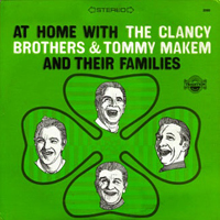 Clancy Brothers - At Home with Clancy Brothers, Tommy Makem & Their Families