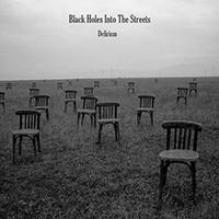 Black Holes Into The Streets - Delirium (EP)