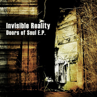 Invisible Reality - Doors of Soul [EP]
