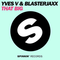 Blasterjaxx - That Big (Single)