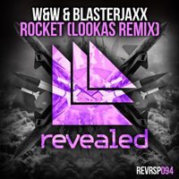 Blasterjaxx - Rocket (Lookas Remix) (Single)