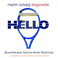 Blasterjaxx - Hello (Blasterjaxx 'Dutch Afro' Bootleg) [Single]
