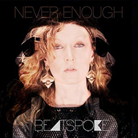 Beatspoke - Never Enough (Single)