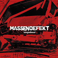 Massendefekt - Tangodiesel CD1