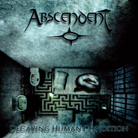 Abscendent - Decaying Human Condition