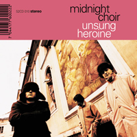 Midnight Choir - Unsung Heroine