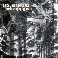 Les Berrtas - Necropolis