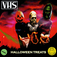 VHS - Halloween Treats (Single)