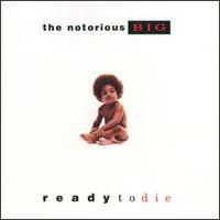 Notorious B.I.G. - Ready To Die