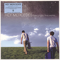 Hey Mercedes - Everynight Fire Works (15th Anniversary Edition, Reissue 2016)