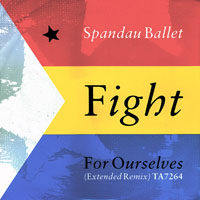 Spandau Ballet - Fight For Ourselves (Single)