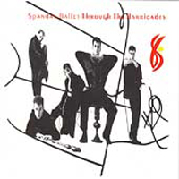 Spandau Ballet - Through The Barricades